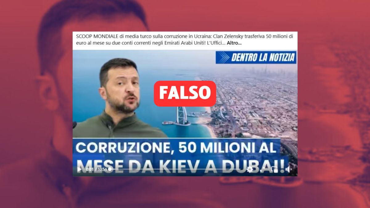 Le accuse infondate su Zelensky e i 50 milioni a Dubai
